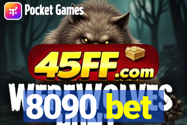 8090 bet